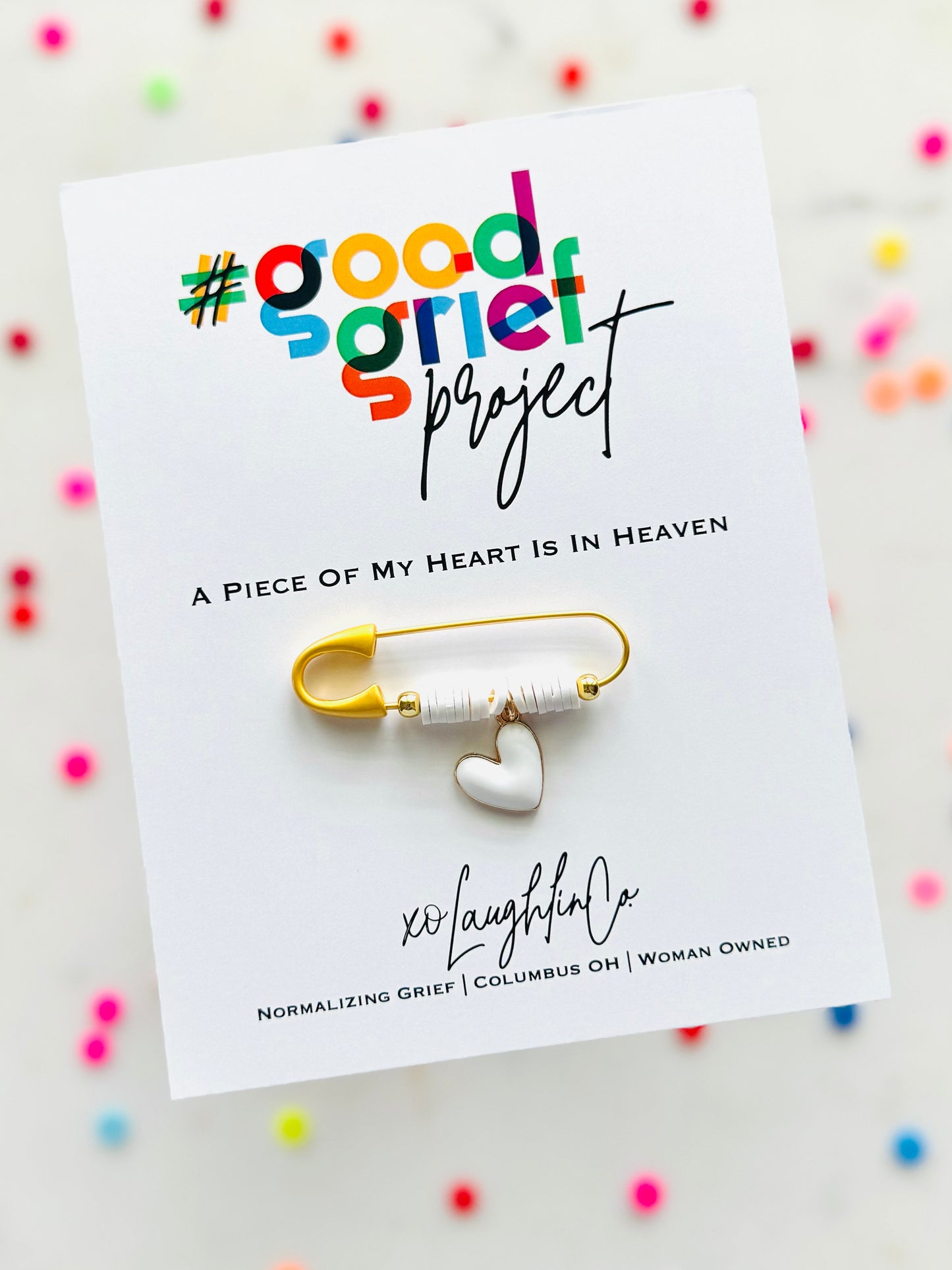 A Piece Of My Heart Is In Heaven | #goodgriefproject Accessory Pin