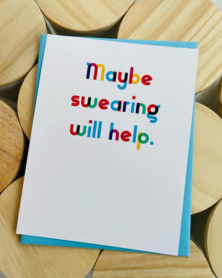 Maybe Swearing Will Help