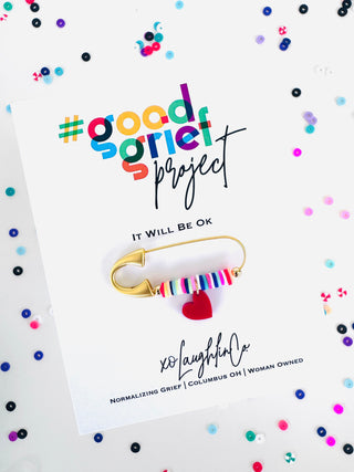 It Will Be Ok | #goodgriefprojectbyxo Accessory Pin