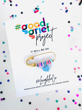 It Will Be Ok | #goodgriefprojectbyxo Accessory Pin