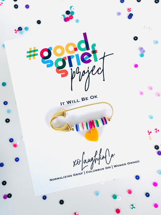 It Will Be Ok | #goodgriefprojectbyxo Accessory Pin