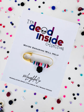 Maybe Swearing Will Help | I’m Dead Inside Collection | Accessory Pin