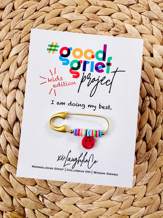 I Am Doing My Best | Kids Edition | #goodgriefproject Accessory Pin