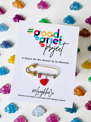 A Piece Of My Heart Is In Heaven | #goodgriefproject Accessory Pin