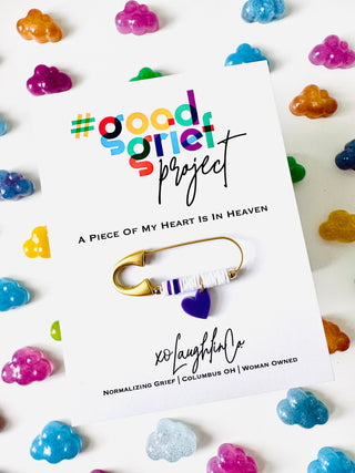 A Piece Of My Heart Is In Heaven | #goodgriefproject Accessory Pin