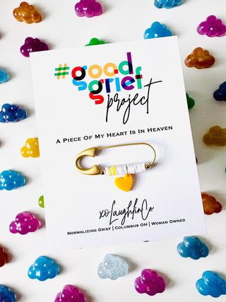 A Piece Of My Heart Is In Heaven | #goodgriefproject Accessory Pin