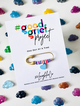One Day At a Time | #goodgriefproject Accessory Pin